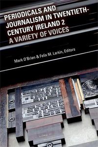 Cover image for Periodicals and Journalism in Twentieth-Century Ireland 2: A variety of voices