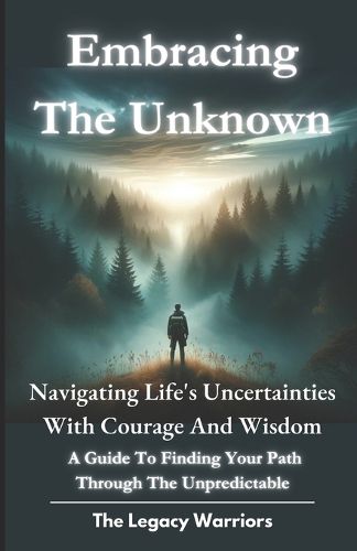 Embracing The Unknown
