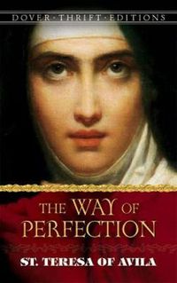 Cover image for Way of Perfection: St. Teresa of Avila