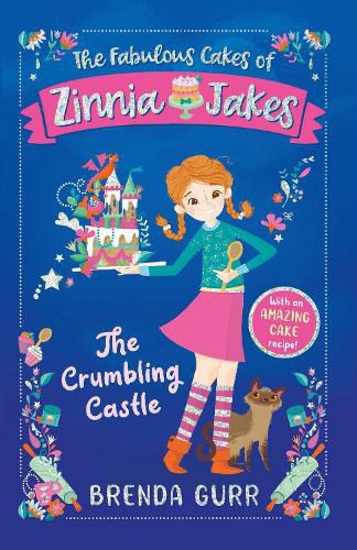 The Fabulous Cakes of Zinnia Jakes: The Crumbling Castle