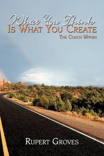 Cover image for What You Think Is What You Create