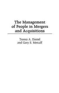 Cover image for The Management of People in Mergers and Acquisitions