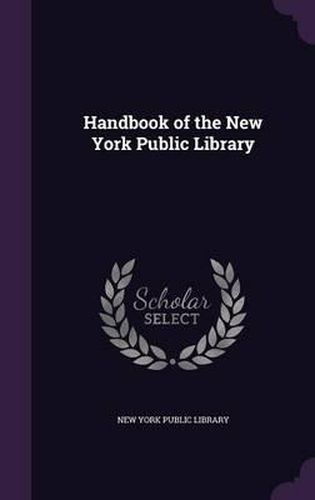 Cover image for Handbook of the New York Public Library