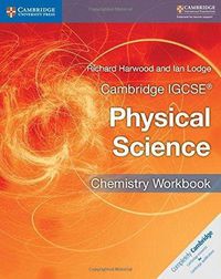 Cover image for Cambridge IGCSE (R) Physical Science Chemistry Workbook