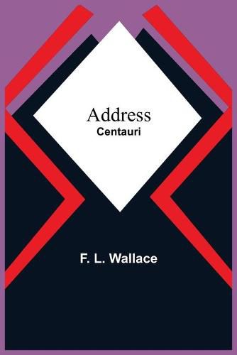 Cover image for Address: Centauri