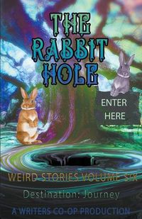 Cover image for The Rabbit Hole Weird Stories Destination