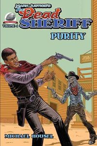 Cover image for Mark Justice's The Dead Sheriff: Purity