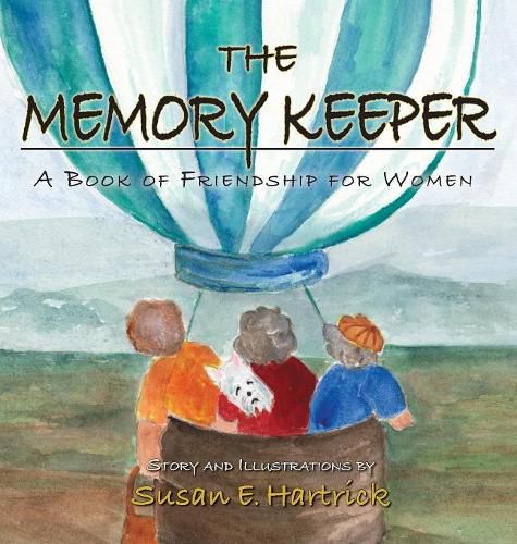 Cover image for The Memory Keeper: A Book of Friendship for Women