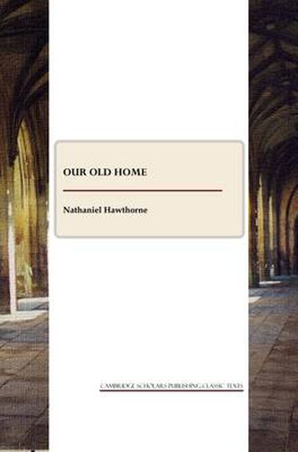 Cover image for Our Old Home and English Note-books