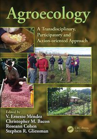 Cover image for Agroecology: A Transdisciplinary, Participatory and Action-oriented Approach