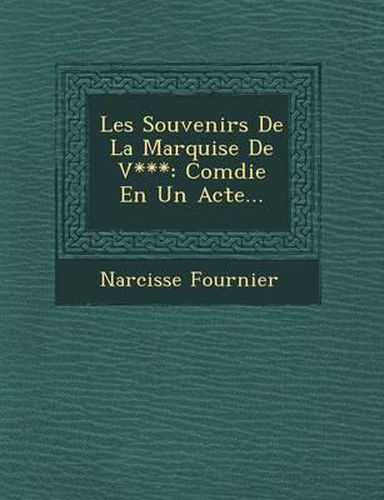 Les Souvenirs de La Marquise de V***