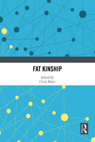 Fat Kinship