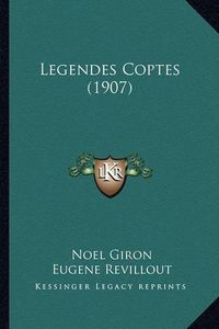 Cover image for Legendes Coptes (1907)