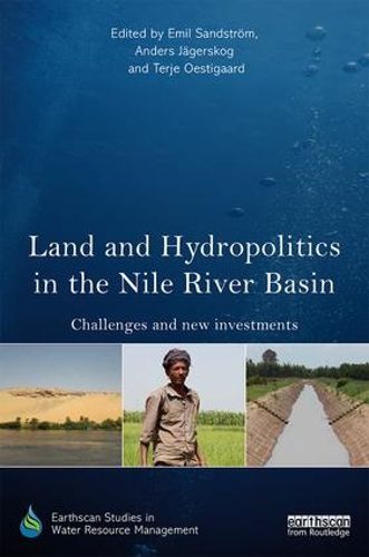 Cover image for Land and Hydropolitics in the Nile River Basin: Challenges and new investments