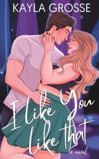Cover image for I Like You Like That
