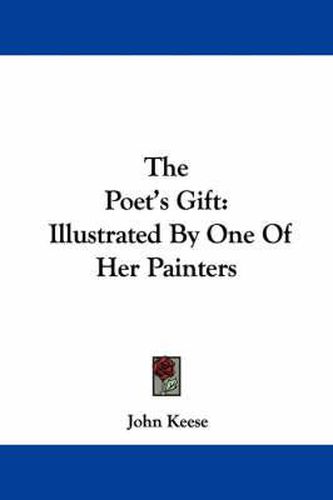 Cover image for The Poet's Gift: Illustrated by One of Her Painters