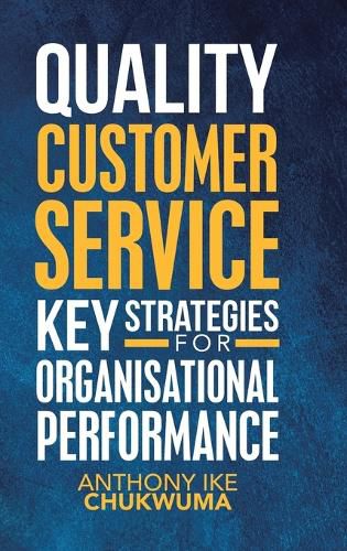 Cover image for Quality Customer Service Key Strategies for Organisational Performance