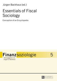 Cover image for Essentials of Fiscal Sociology: Conception of an Encyclopedia