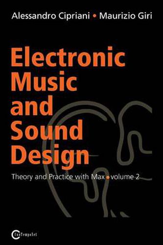 Cover image for Electronic Music and Sound Design - Theory and Practice with Max and Msp - Volume 2