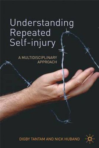 Cover image for Understanding Repeated Self-Injury: A Multidisciplinary Approach