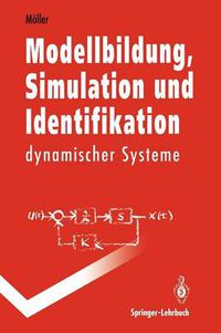 Cover image for Modellbildung, Simulation und Identifikation dynamischer Systeme