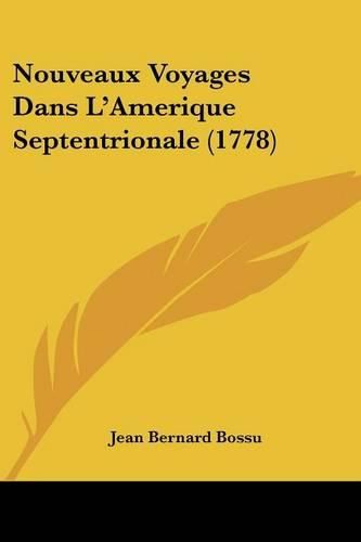 Cover image for Nouveaux Voyages Dans L'Amerique Septentrionale (1778)