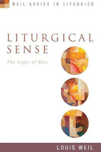 Cover image for Liturgical Sense: The Logic of Rite