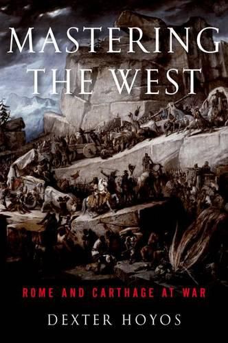 Cover image for Mastering the West: Rome and Carthage at War