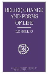 Cover image for Belief, Change and Forms of Life