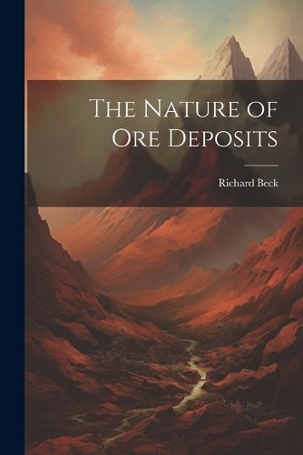 The Nature of Ore Deposits