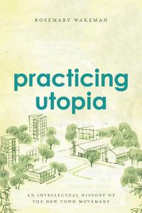 Cover image for Practicing Utopia
