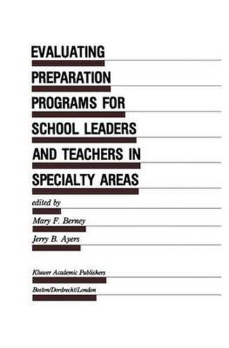 Cover image for Evaluating Preparation Programs for School Leaders and Teachers in Specialty Areas