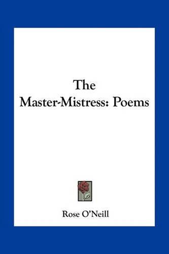 Cover image for The Master-Mistress: Poems