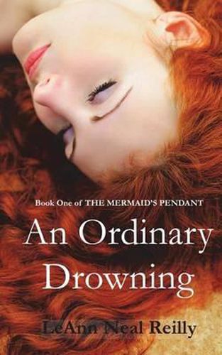 Cover image for An Ordinary Drowning: Book One of The Mermaid's Pendant
