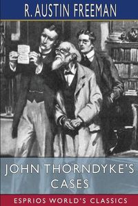 Cover image for John Thorndyke's Cases (Esprios Classics)