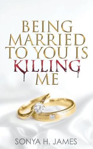 Cover image for Being Married To You Is Killing Me