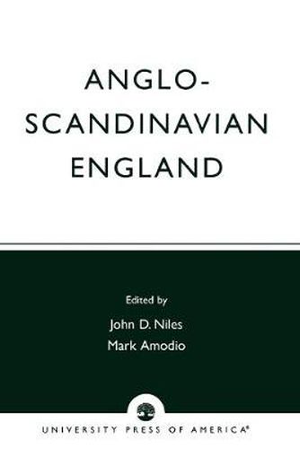 Cover image for Anglo-Scandinavian England: Norse-English Relations in the Period Before Conquest Old English Colloquium Series, No. 4