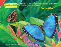 Cover image for How Does a Caterpillar Become a Butterfly?: And Other Questions About Butterflies