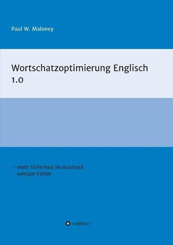 Cover image for Wortschatzoptimierung Englisch 1.0: Arbeitsheft fur fortgeschrittene Englischlernende