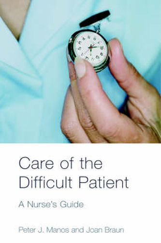 Cover image for Care of the Difficult Patient: A Nurse's Guide