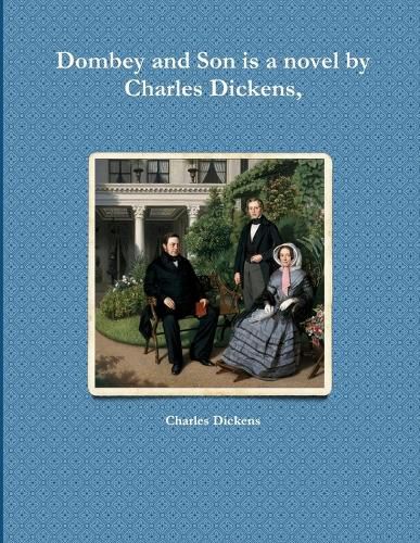 Cover image for Dombey and Son is a novel by Charles Dickens,