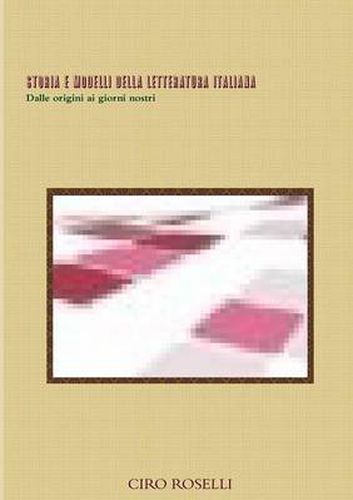 Cover image for STORIA E MODELLI DELLA LETTERATURA ITALIANA Dalle Origini Ai Giorni Nostri