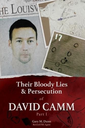 Cover image for Their Bloody Lies & Persecution of David Camm