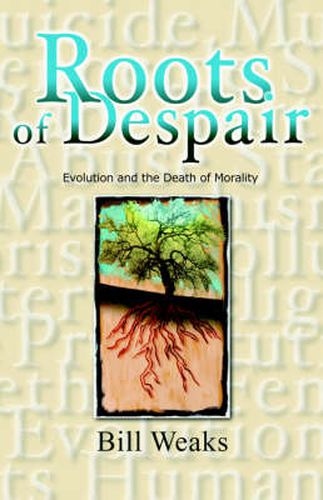 Roots of Despair: Evolution and the Death of Morality