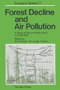 Cover image for Forest Decline and Air Pollution: A Study of Spruce (Picea abies) on Acid Soils