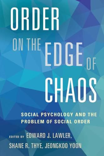 Cover image for Order on the Edge of Chaos: Social Psychology and the Problem of Social Order