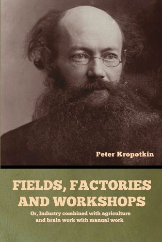 Cover image for Fields, factories and workshops
