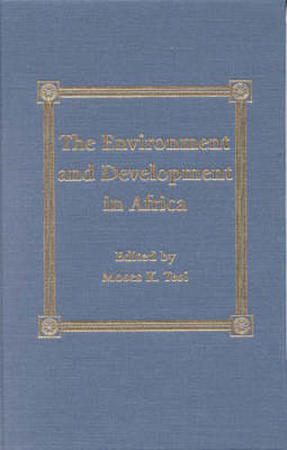 The Environment and Development in Sub-Saharan Africa