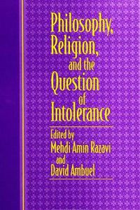 Cover image for Philosophy, Religion, and the Question of Intolerance