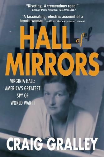 Cover image for Hall of Mirrors: Virginia Hall: America's Greatest Spy of WWII